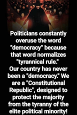 message-politicians-word-democracy-normalizes-tyranny-constitutional-republic.jpg
