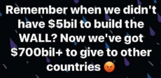 flashback-remember-didnt-have-5-billion-to-build-wall-but-now-700-billion-give-to-other-countries.png