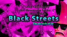 Moon Man - Black Streets.mp4