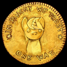 My Little Pony - Coin - Money - In Pinchy We Trust.jpg