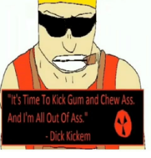 its-time-to-kick-gum-and-chew-ass-and-im-17000710.png