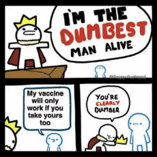 dumbest-man-alive-vaccine-only-works-if-you-take-yours-new-crown.jpeg