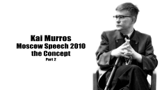Kai Murros - Moscow Speech 2010. The Concept - Part 2.mp4